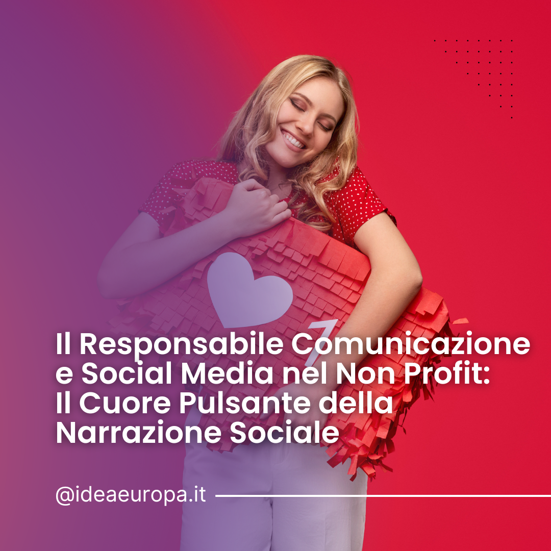 Il Responsabile Comunicazione e Social Media nel Non Profit: